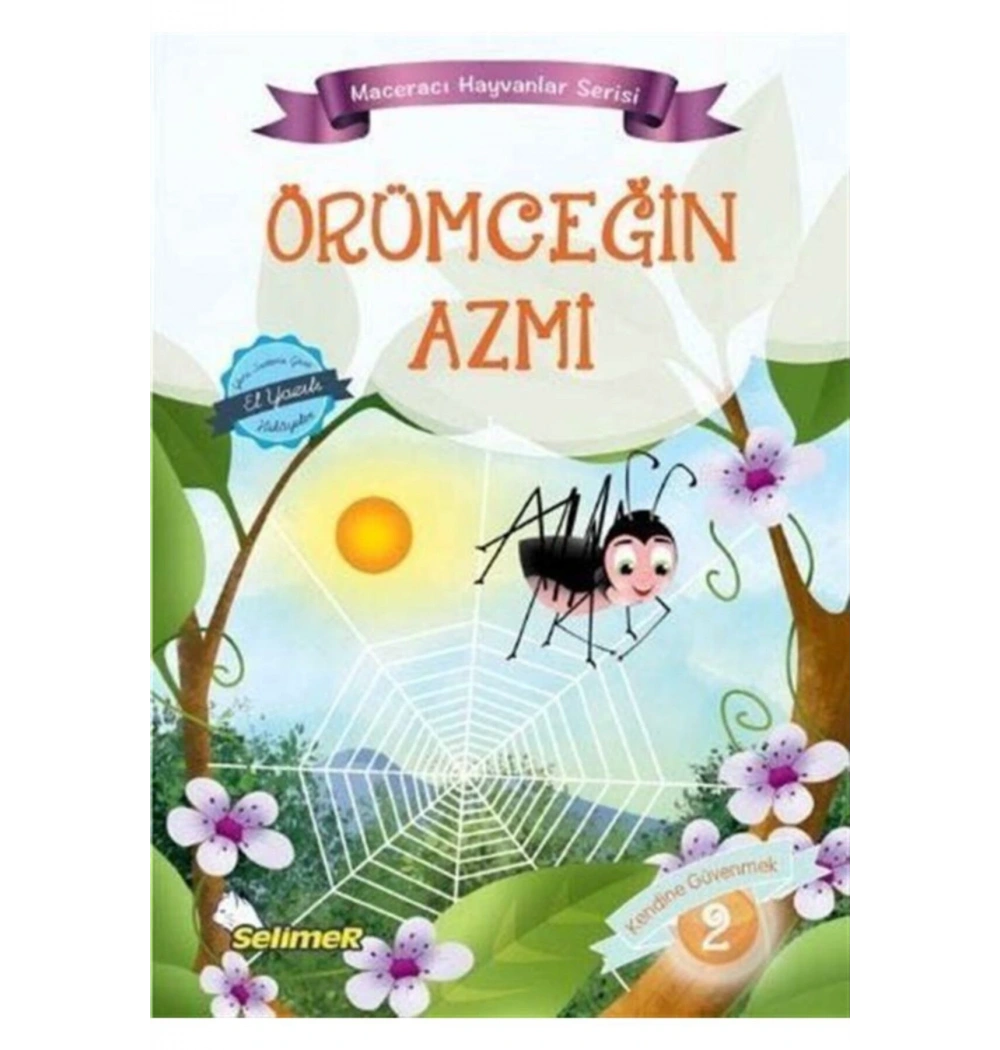 ÖRÜMCEĞİN AZMİ. MACERACI HAYVANLAR