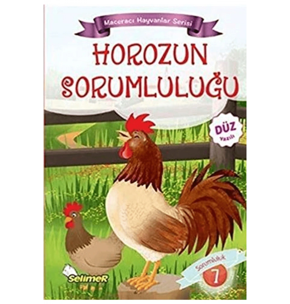 HOROZUN SORUMLULUĞU. MACERACI HAYVANLAR