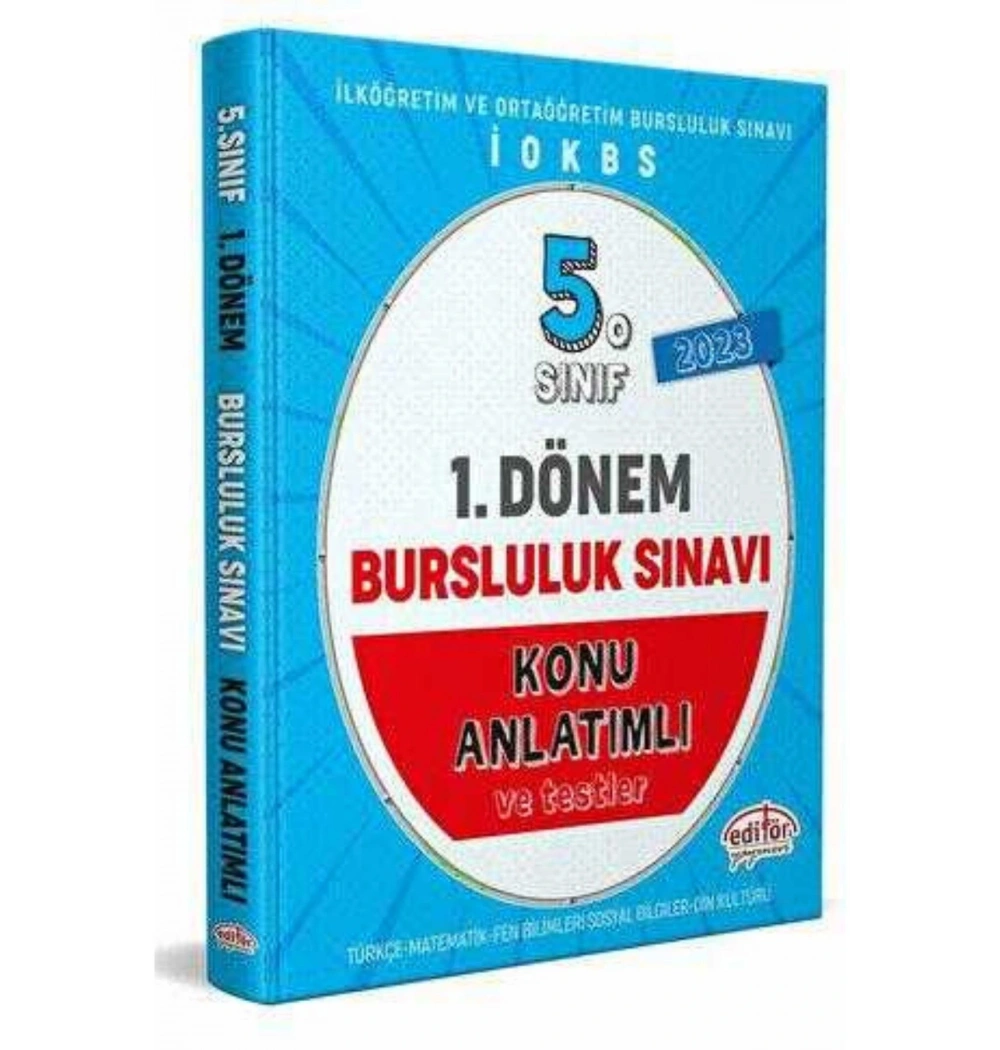EDİTÖR 5.SINIF 1.DÖNEM BURSLULUK SINAVI KONU ANLATIMLI