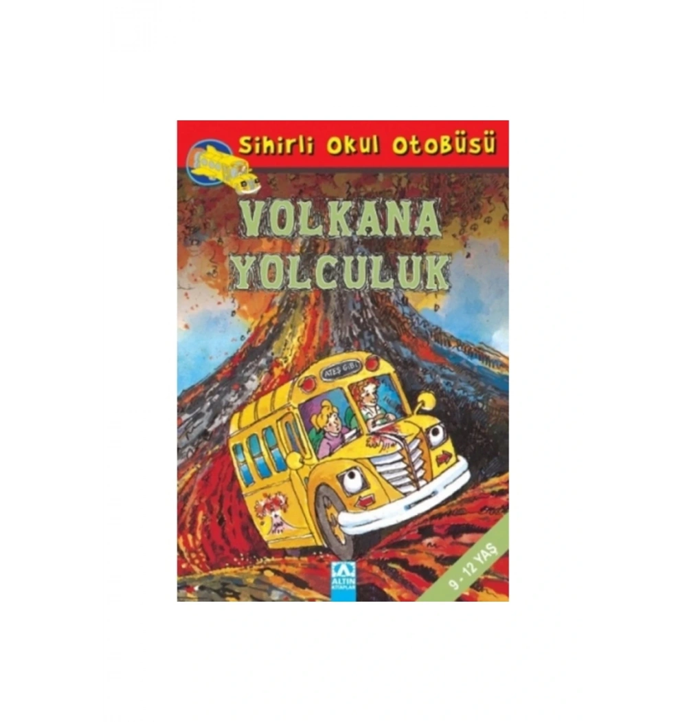 SİHİRLİ OKUL OTOBÜSÜ VOLKANA YOLCULUK - ALTIN KİTAPLAR