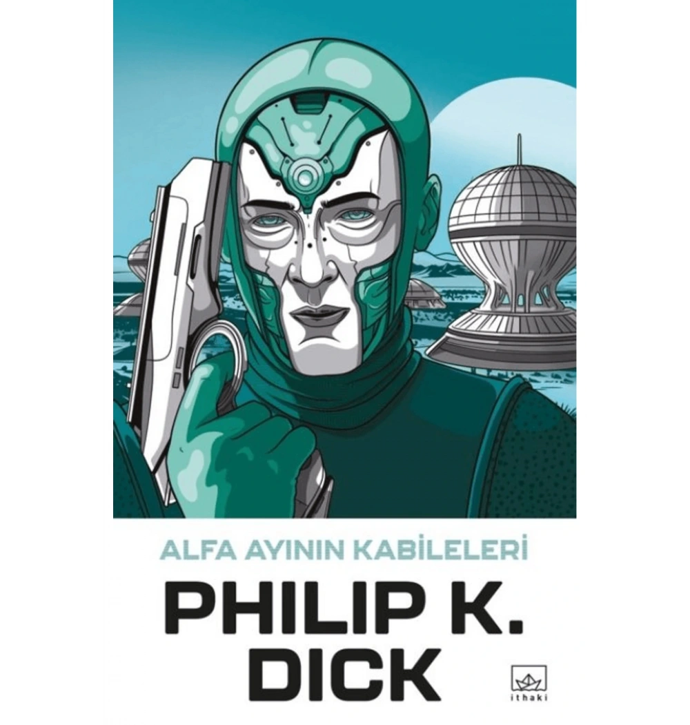 Alfa Ayının Kabileleri Phılıp Dıck İthaki