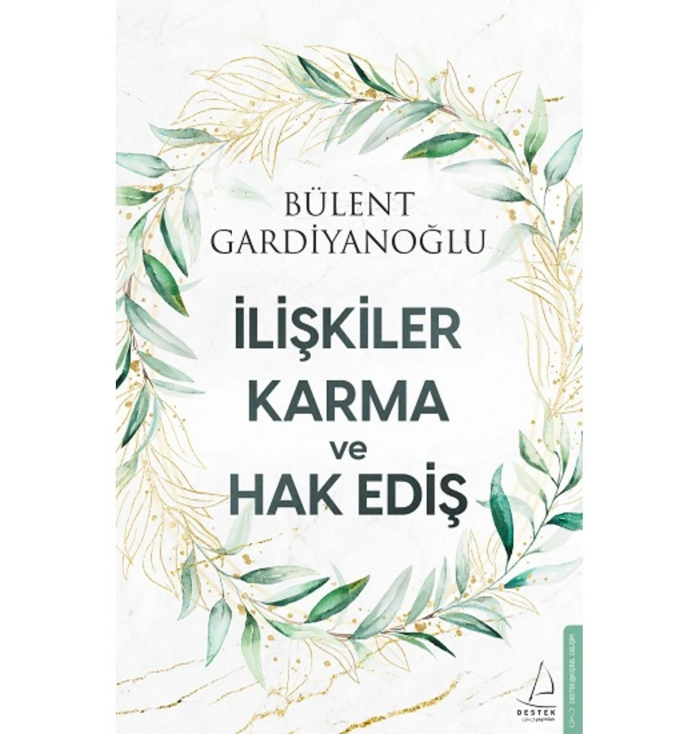 İlişkiler Karma Ve Hak Ediş  Bülent Gardiyanoğlu  Destek Yayın