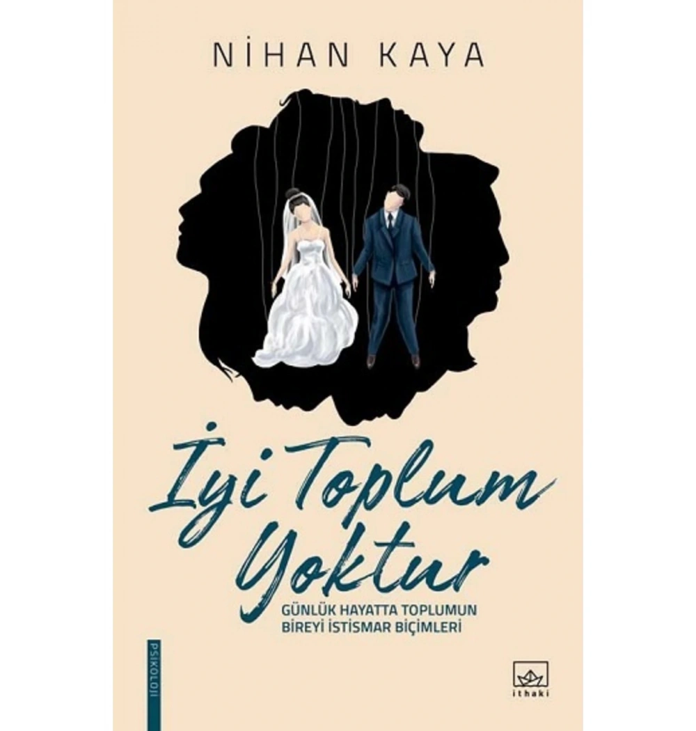 İyi Toplum Yoktur Nihan Kaya İthaki