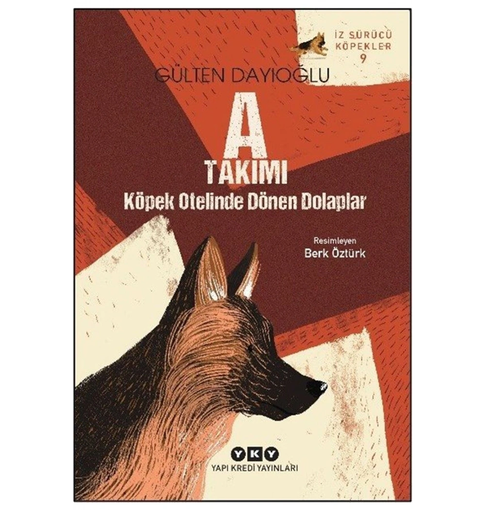 A Takımı Köpek Otelinde Dönen Dolaplar Gülten Dayıoğlu Yapı kredi