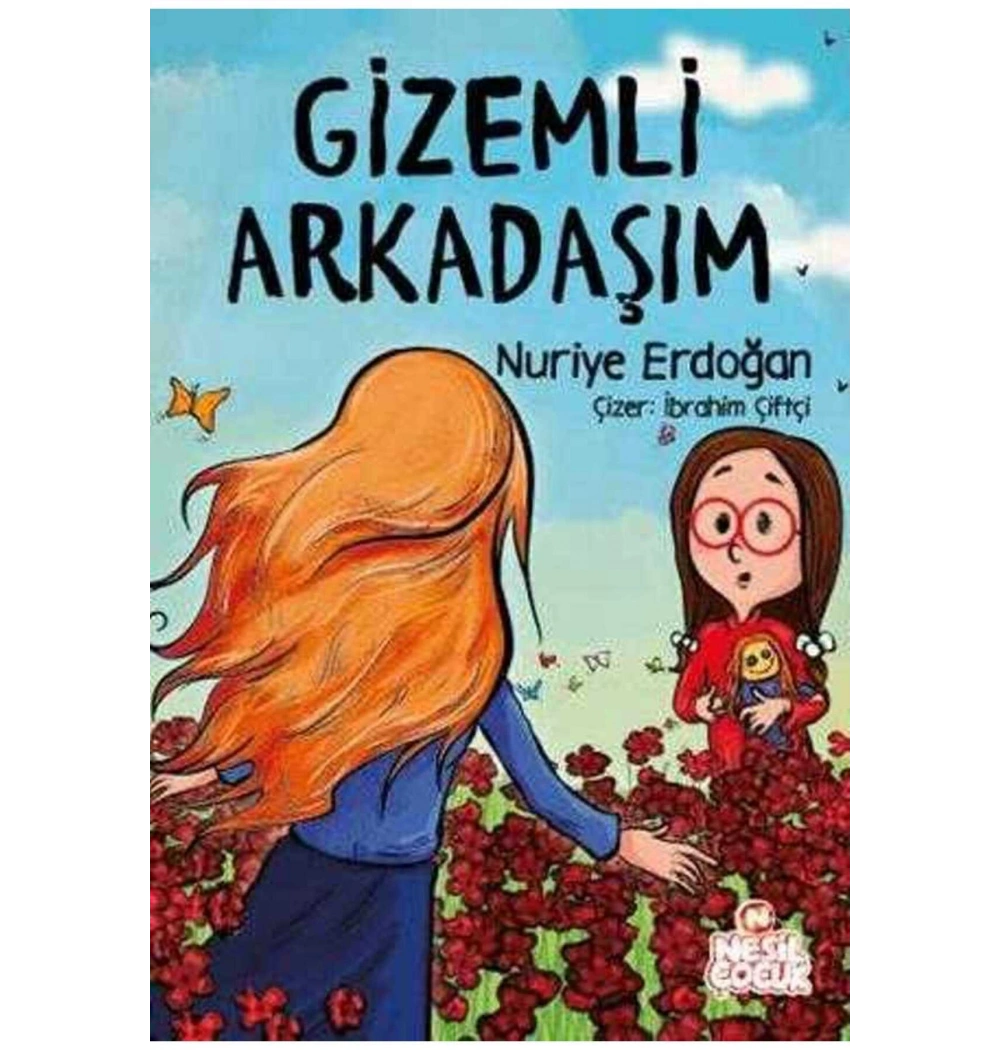 Gizemli Arkadaşım Nuriye Erdoğan Nesil çocuk