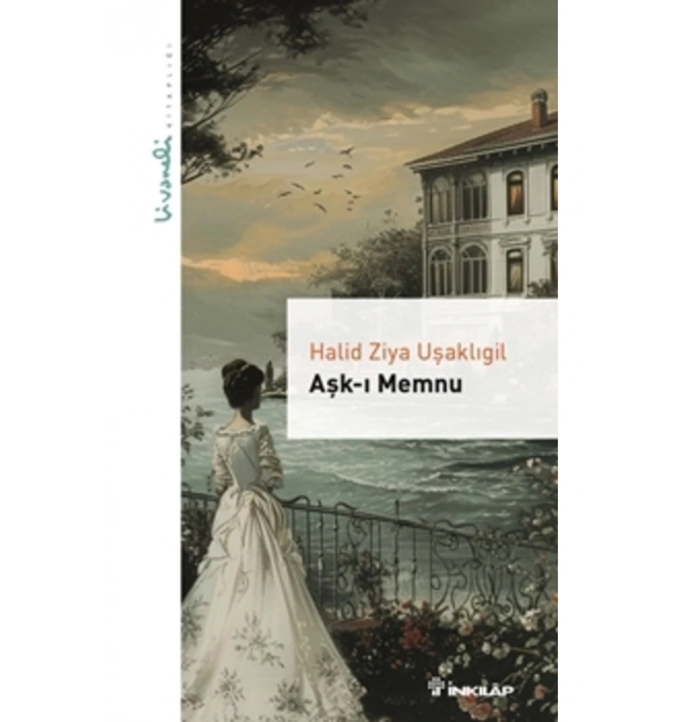 Aşkı memnu Halid Ziya Uşaklıgil İnkilap