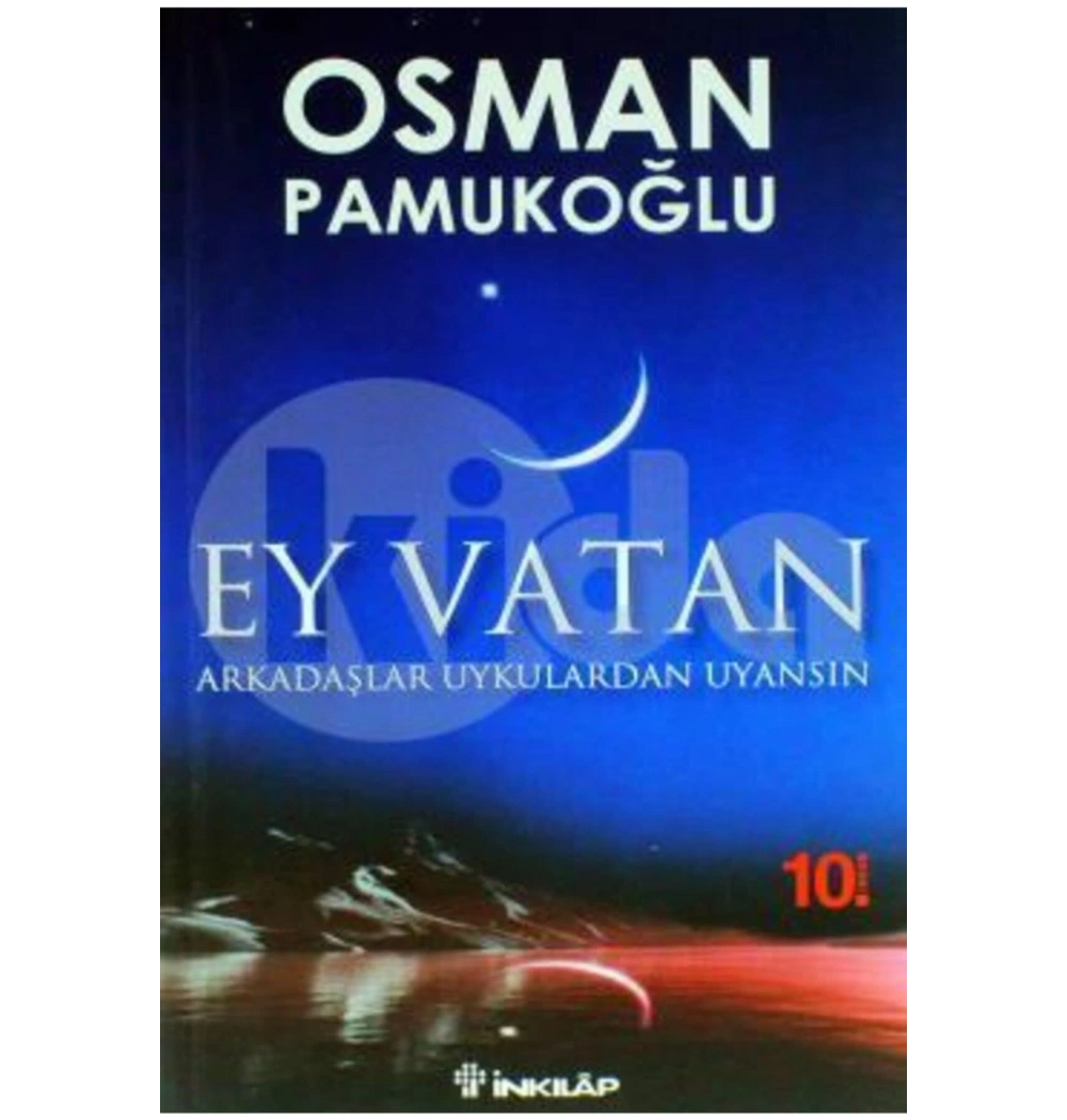 EY VATAN / OSMAN PAMUKOĞLU İNKİLAP YAYIN