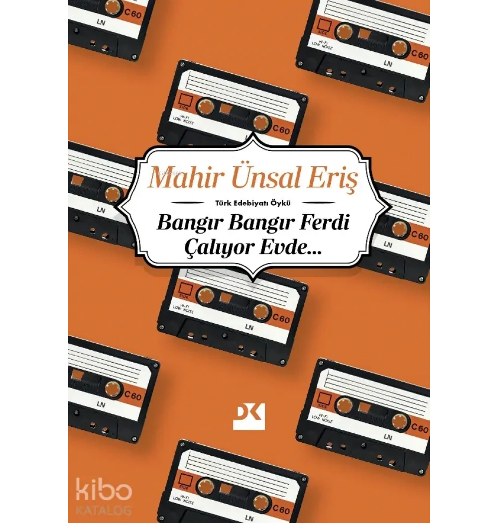 BANGIR BANGIR FERDİ ÇALIYOR EVDE MAHİR ÜNSAL ERİŞ DOĞAN YAYIN