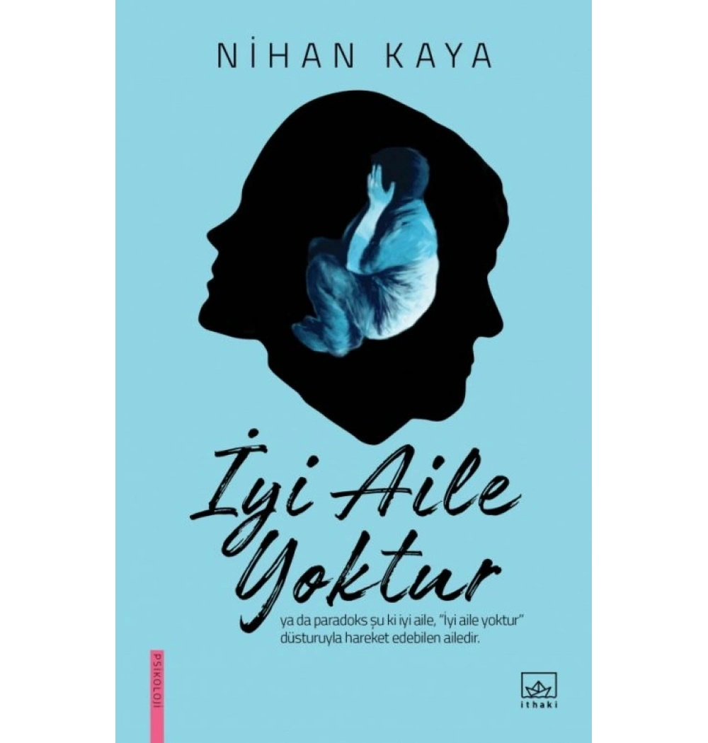 İyi Aile Yoktur Nihan Kaya İthaki