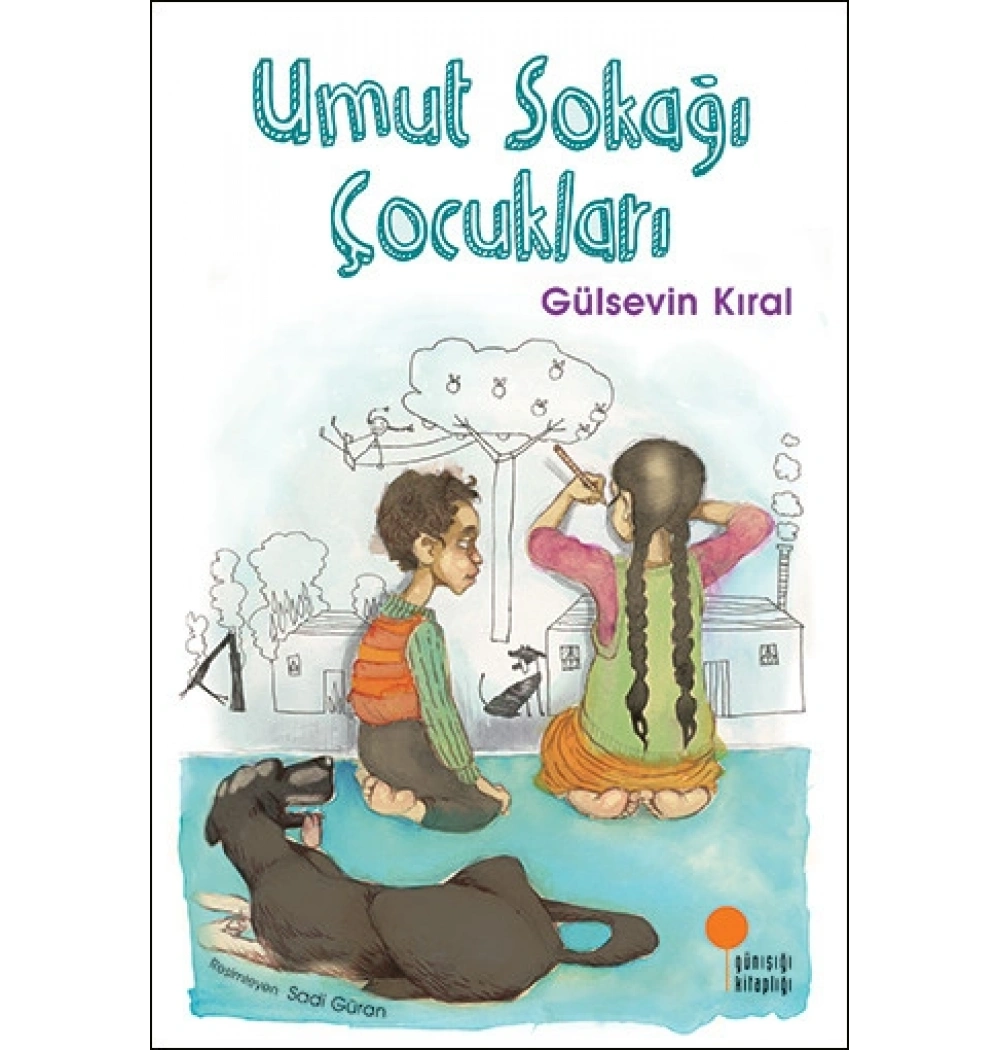 Umut Sokağı Çocukları Günışığı
