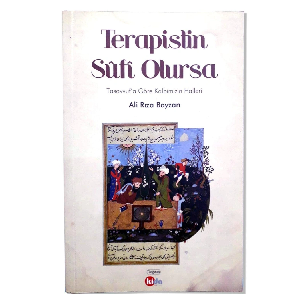 Terapistim Sufi Olursa. Ali Rıza Bayzan  Kida