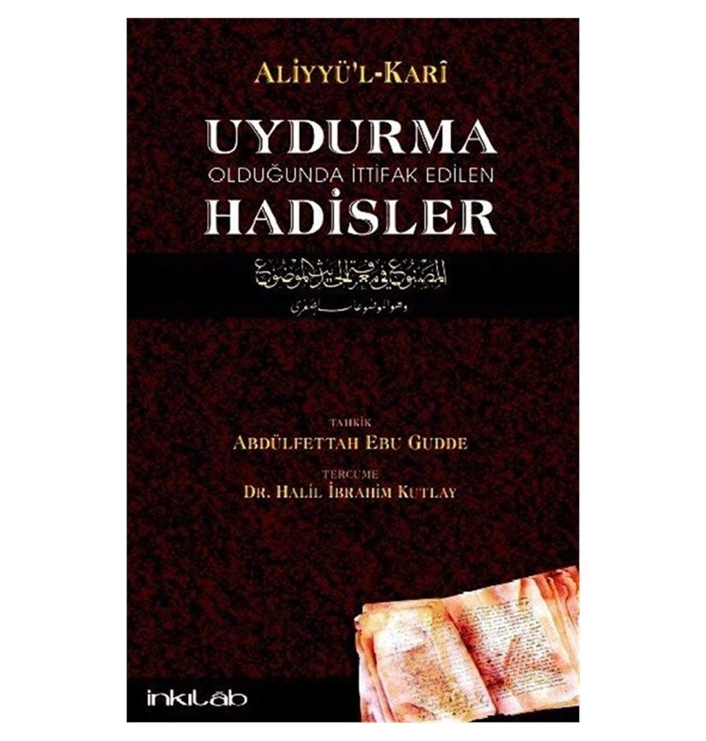 Uydurma Olduğunda İttifak Edilen Hadisler İnkılap