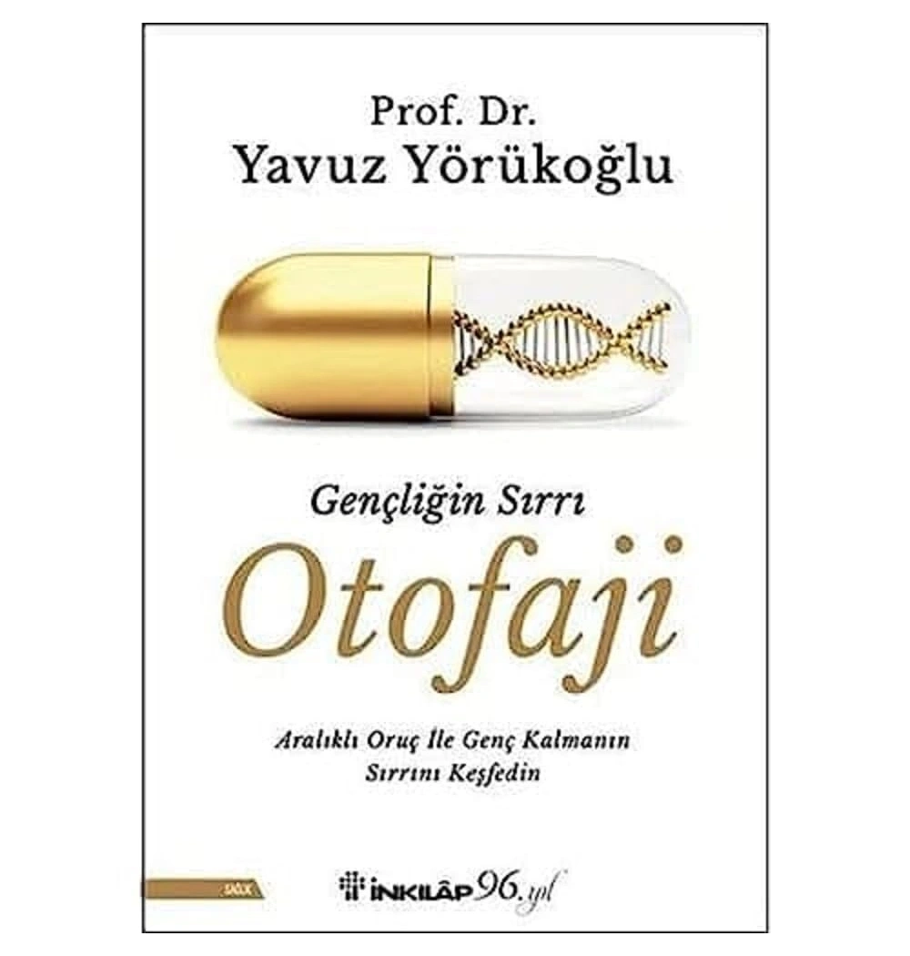 Gençliğin Sırrı Otofaji  Yavuz Yörükoğlu  İnkilap