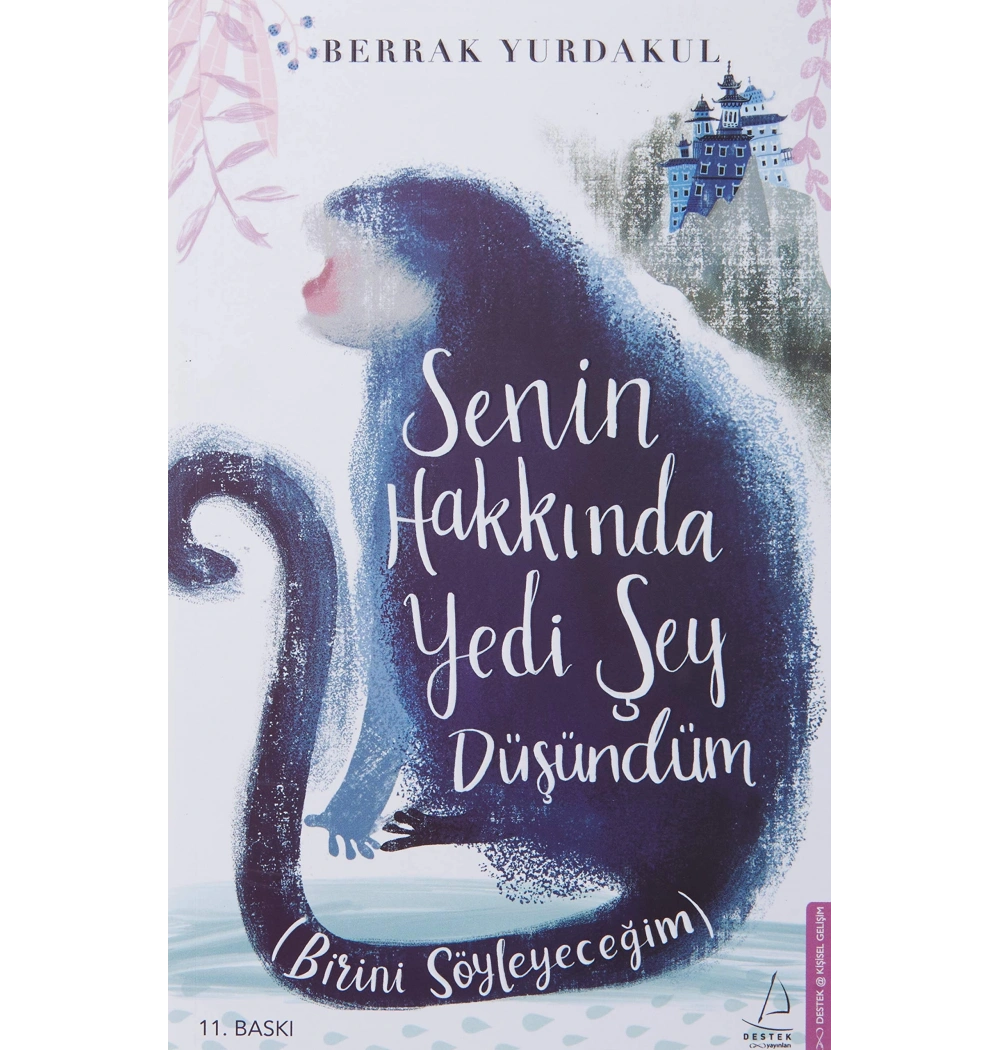 Senin Hakkında Yedi Şey Düşündüm  Berrak Yurdakul  Destek Yayın