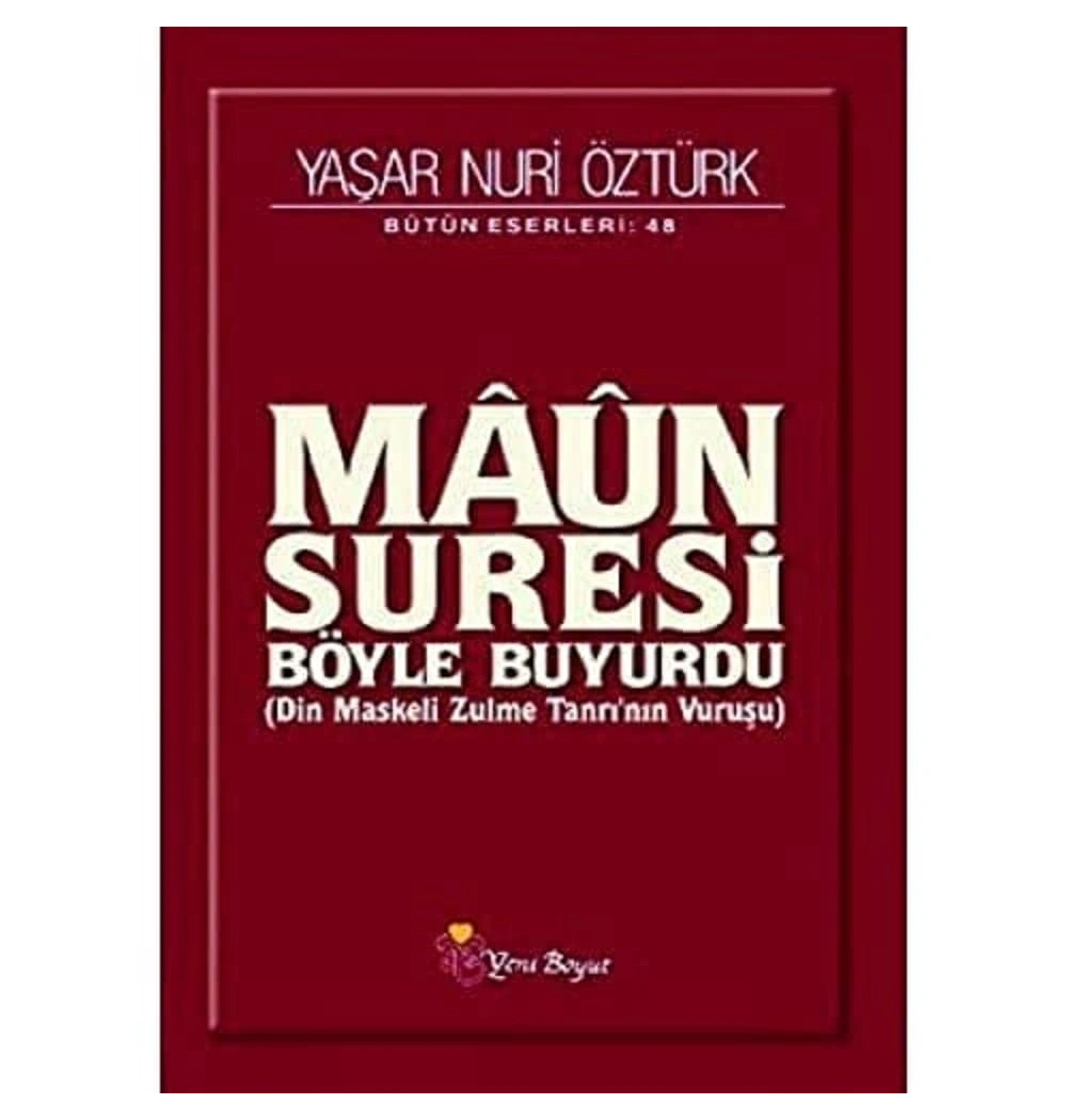 Maun Suresi Böyle Buyurdu - Yeni Boyut