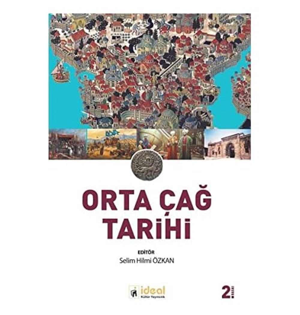Ortaçağ Tarihi. Selim Hilmi Özkan  İdeal