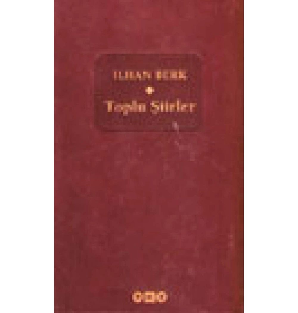 Toplu Şiirler   İlhan Berk   Yapı Kredi
