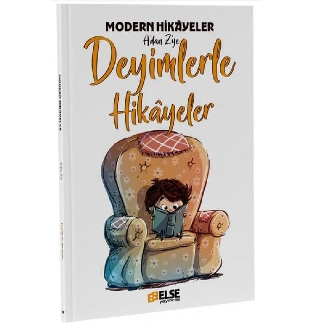 Modern Hikayeler A Dan Z Ye Deyimlerle Hikayeler  Else Yayıncılık