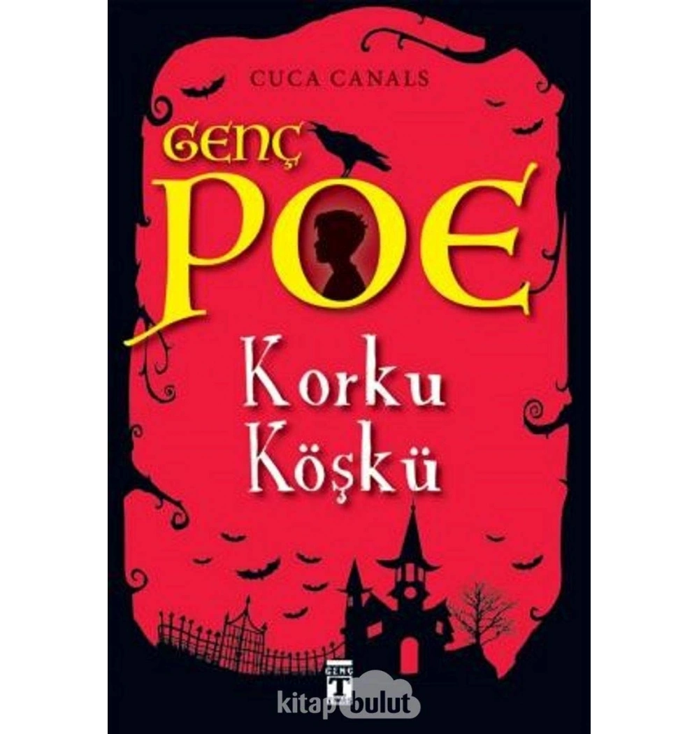Genç Poe Korku Köşkü Cuca Canals      Genç  Timaş