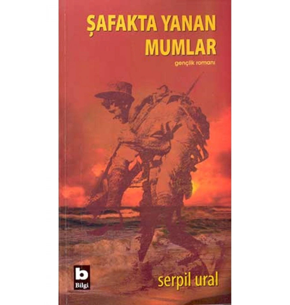 Şafakta Yanan Mumlar Serpil Ural Bilgi