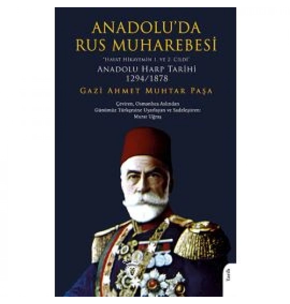 Anadoluda Rus Muharebesi 1294-1878 Gazi Ahmet Muhtar Paşa Dorion