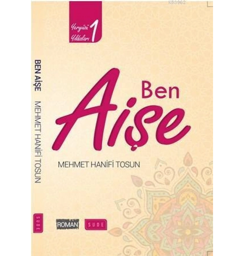 Ben Aişe M.Hanifi Tosun Sude