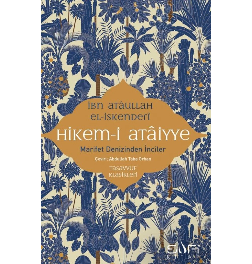 Hikem-i Ata’iyye: Marifet Denizinden İnciler – Ataullah İskenderî (Sufi Kitap)