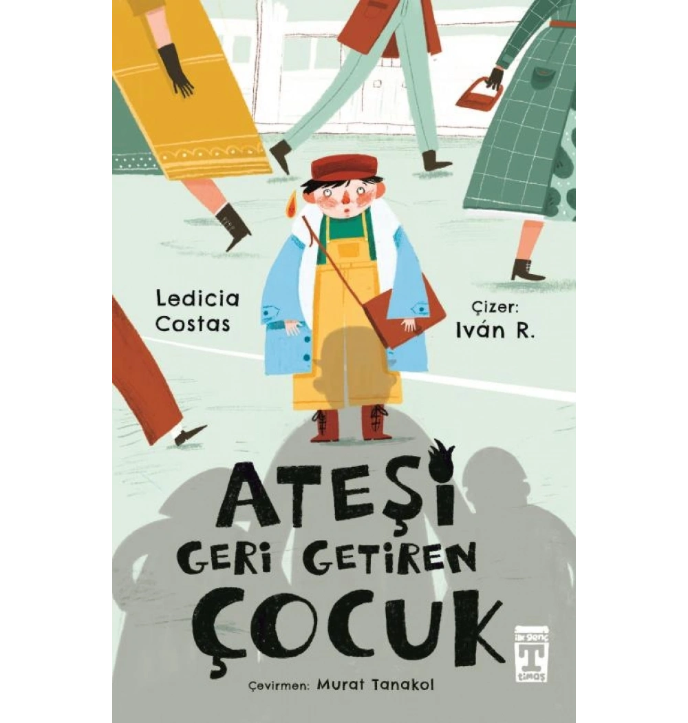 Ateşi Geri Getiren Çocuk (Timaş)