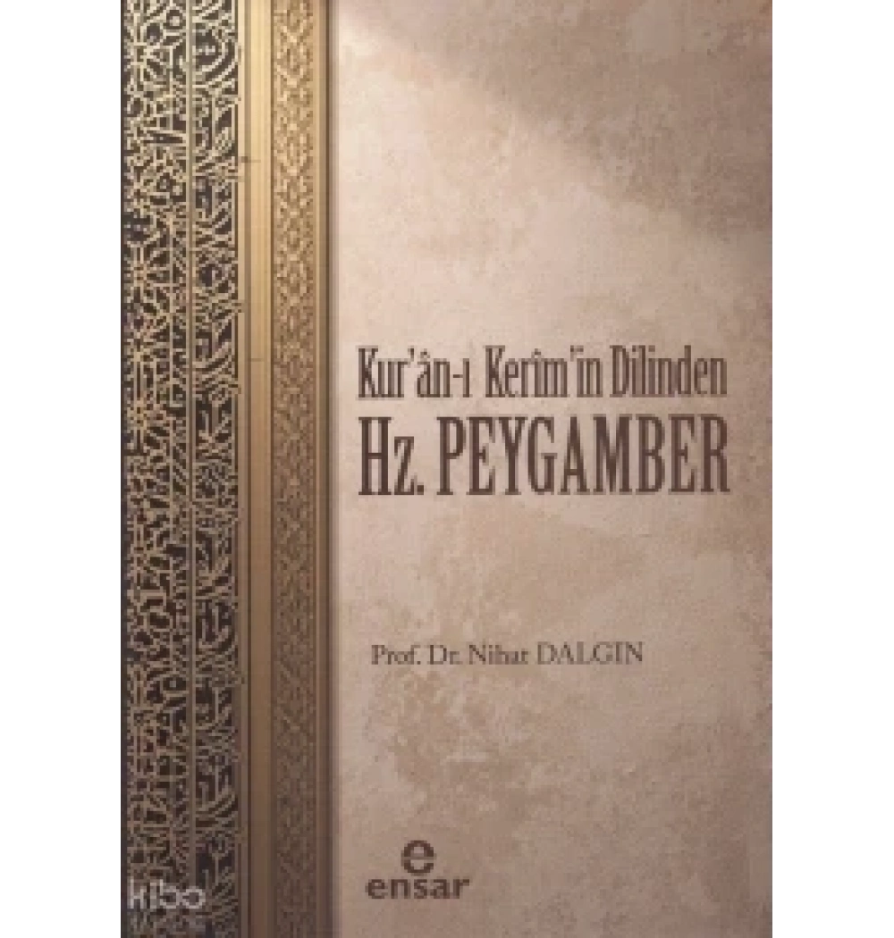 Kuranı Kerimin Dilinden Hz.Peygamber Nihat Dalgın Ensar Neşriyat