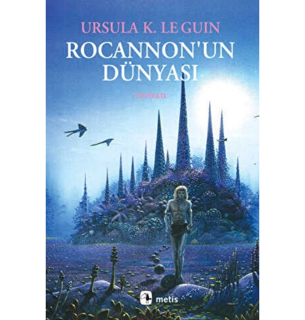 Rocannonun Dünyası Ursula Le Guin Metis Yayın