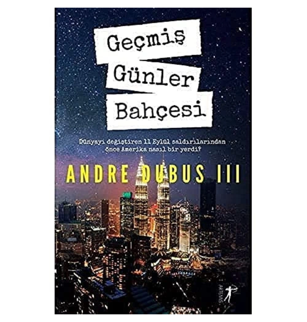 Geçmiş Günler Bahçesi   Andre Dubus  Artemis
