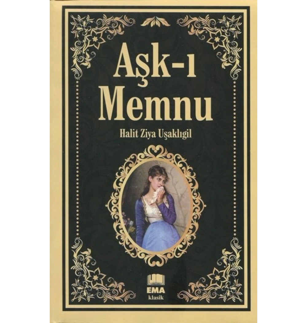 Aşkı Memnu  Halit Ziya Uşaklıgil  Ema Kitap