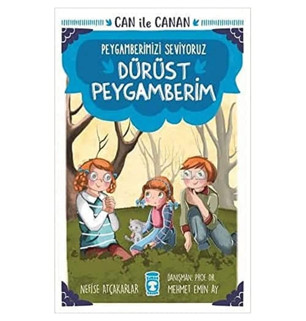 Can İle Canan Dürüst Peygamberim   Timaş