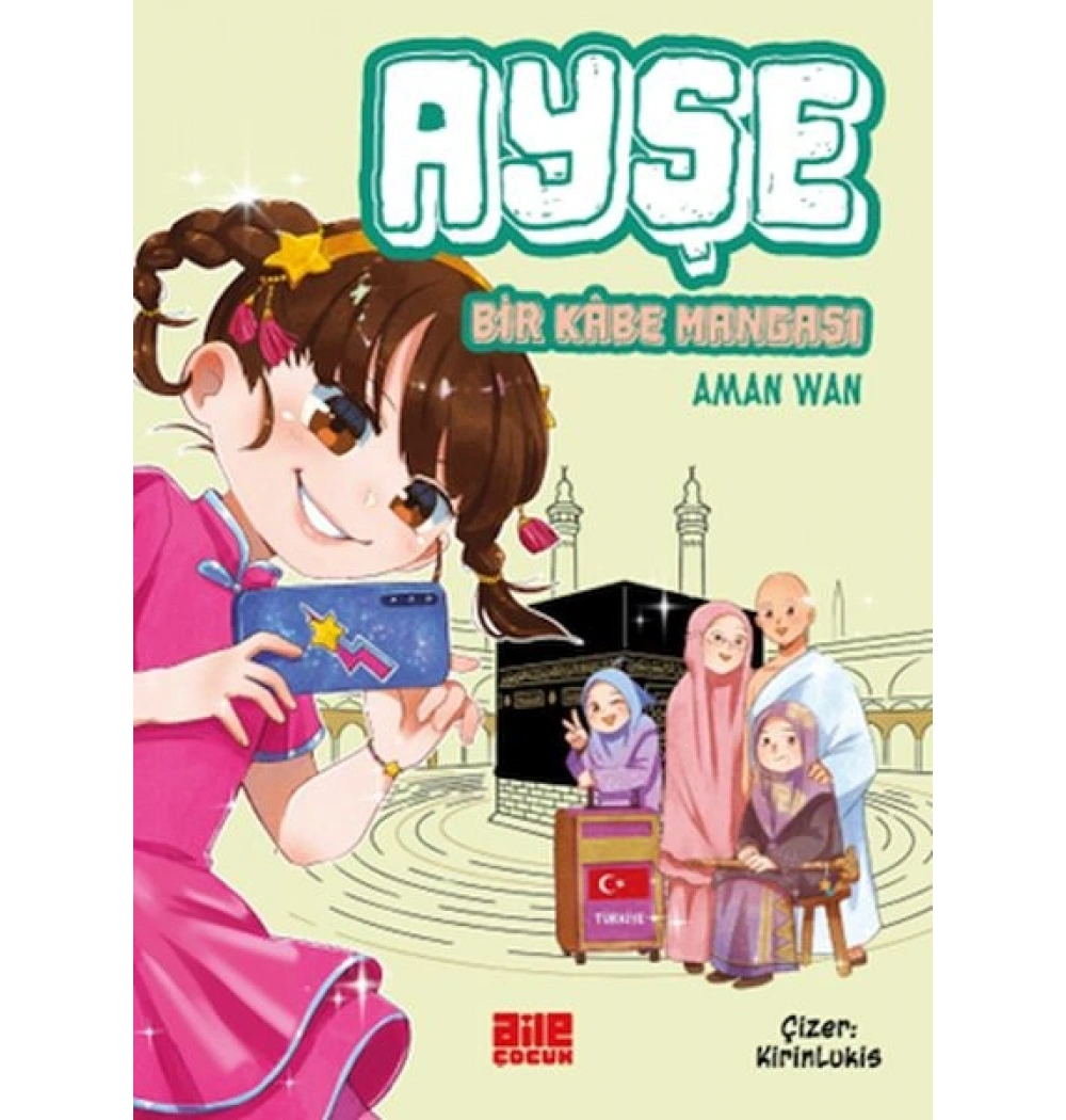 Ayşe Bir Kabe Mangası Aman Wan Aile Çocuk