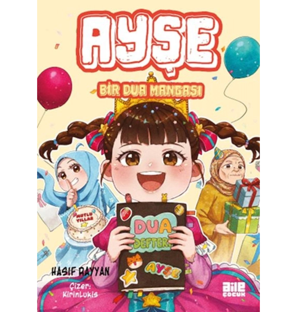 Ayşe Bir Dua Mangası Hasif Rayyan Aile Çocuk