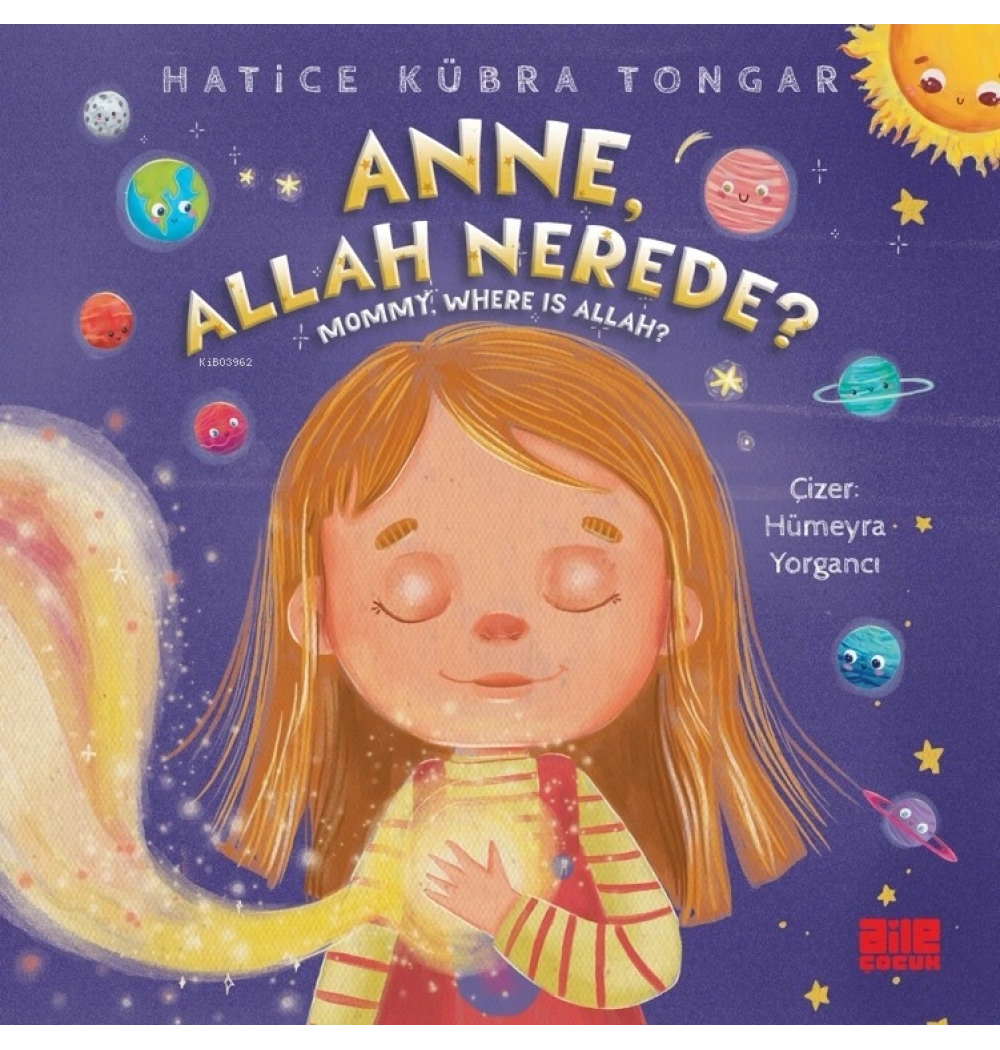 Anne Allah Nerede H. Kübra Tongar Aile Çocuk