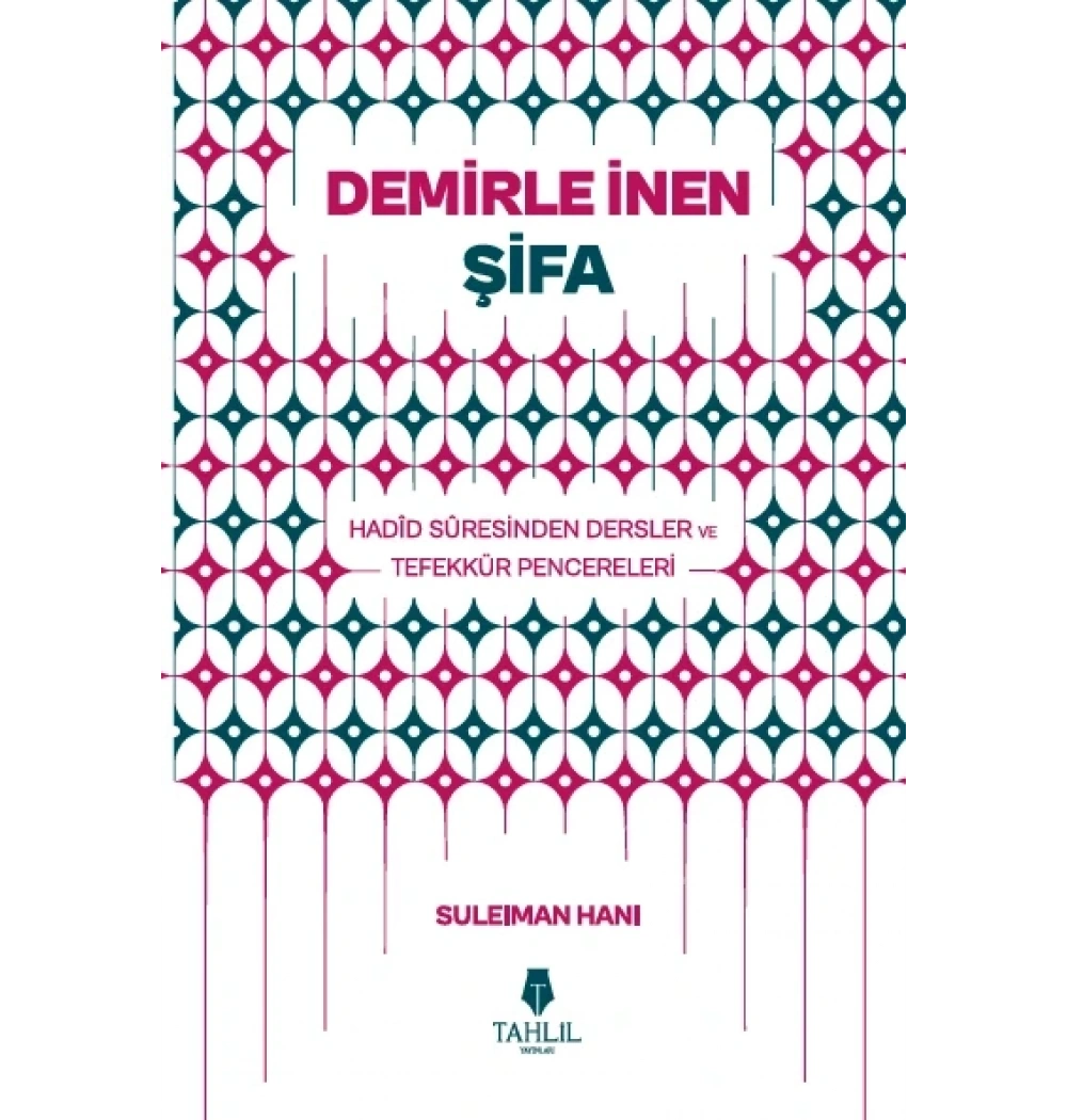 Demirle İnen Şifa Suleiman Hani Tahlil Yayın