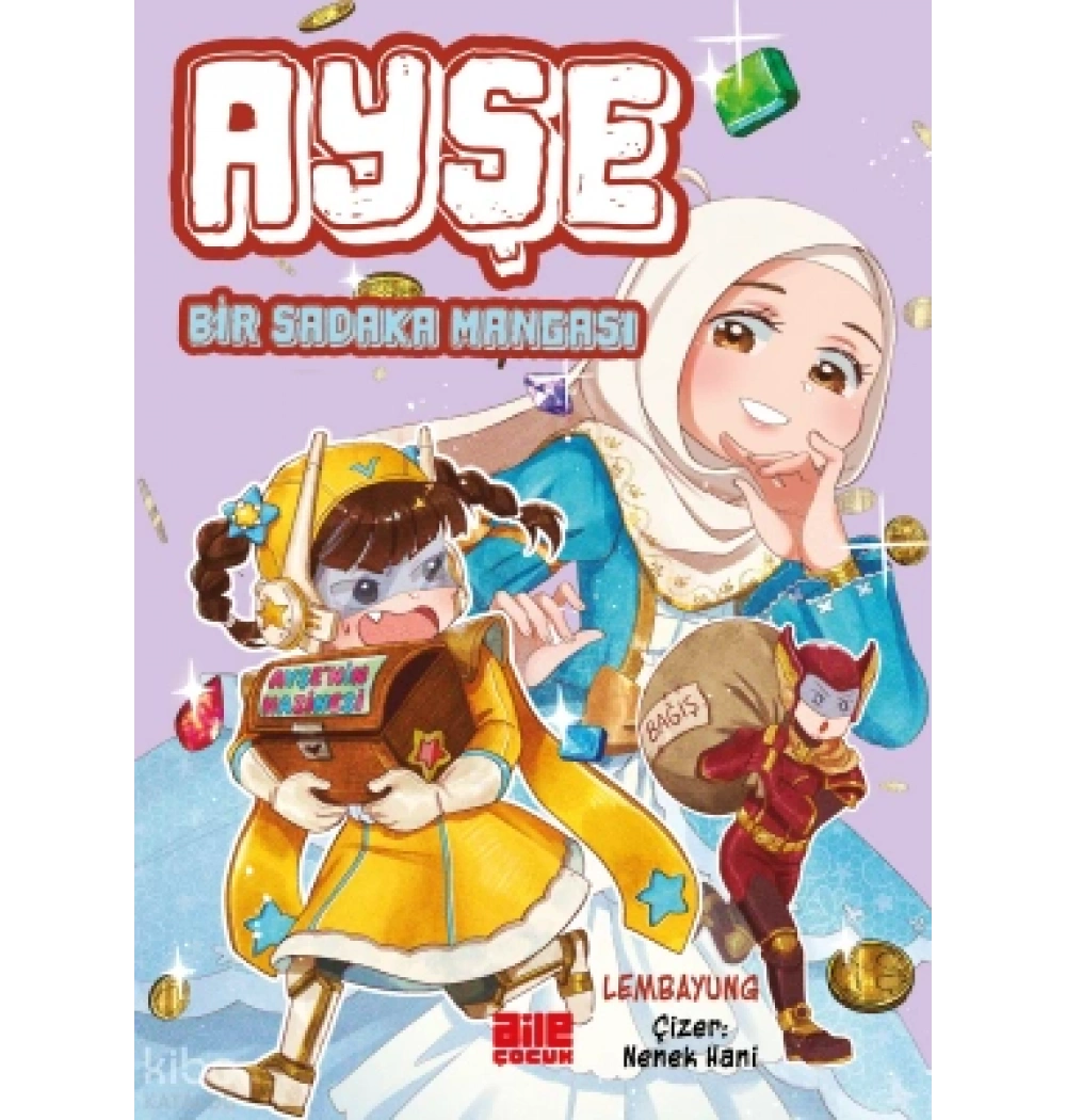 Ayşe Bir Sadaka Mangası Lembayung Aile Çocuk