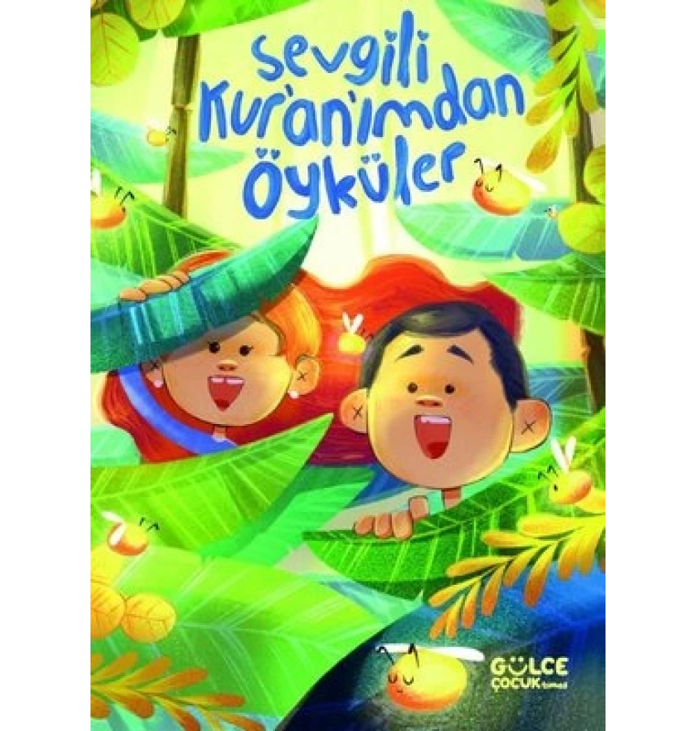 Sevgili Kuranımdan Öyküler Süheyl Seçkinoğlu Fleksi Ciltli Gülce Çocuk