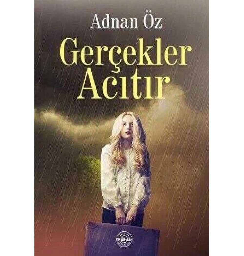Gerçekler Acıtır Adnan Öz Mühür Kitap