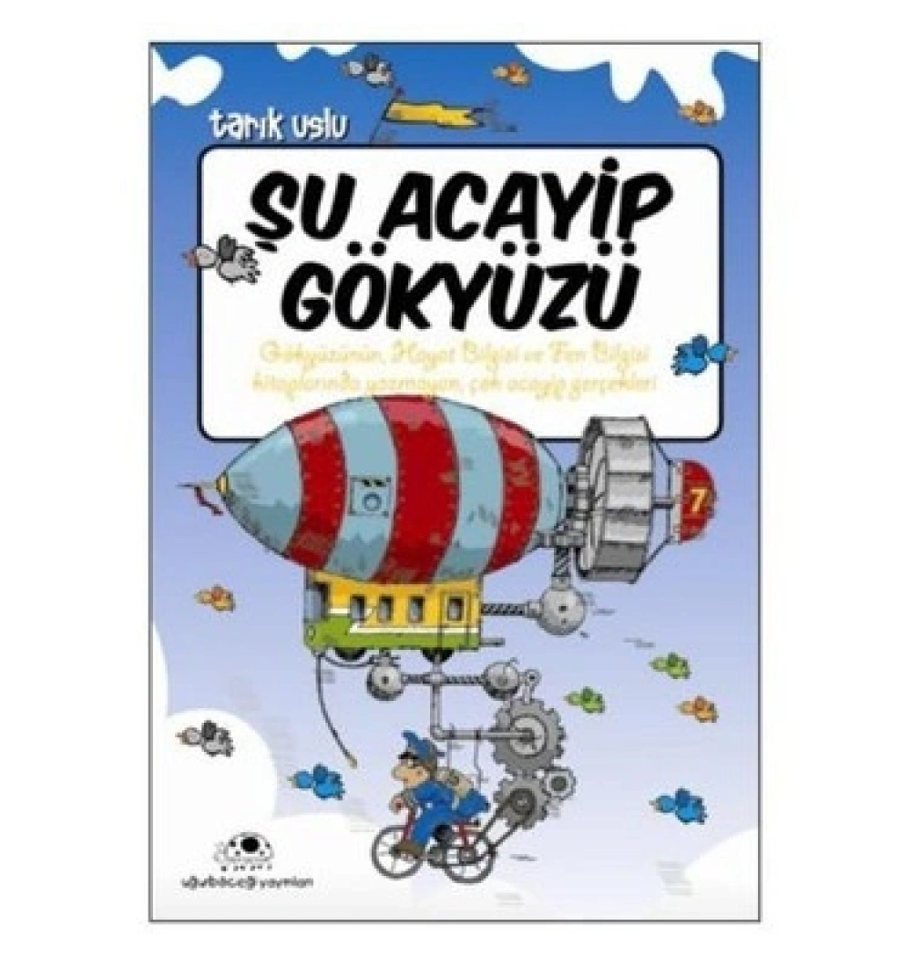 Şu Acayip Gökyüzü Tarık Uslu Uğurböceği