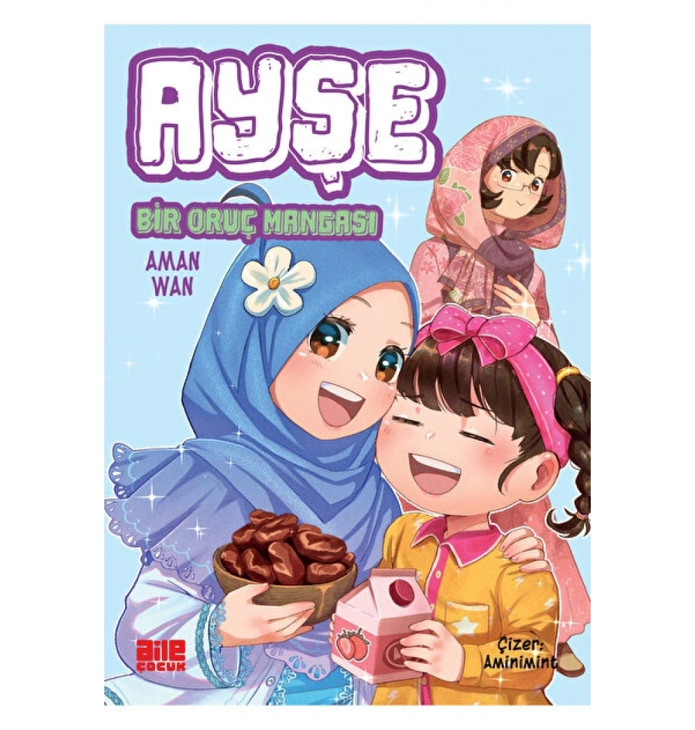 Ayşe Bir Oruç Mangası Aman Wan Aile Çocuk