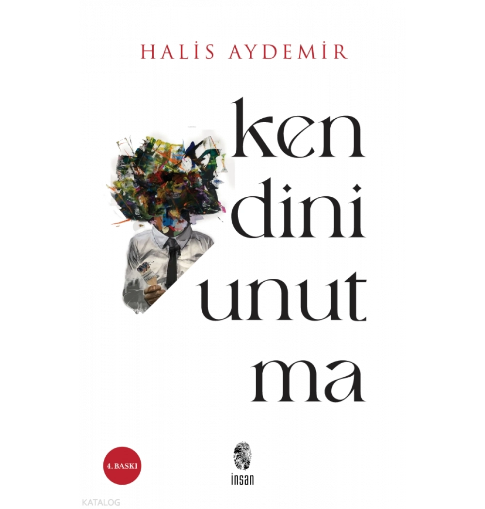 Kendini Unutma Halis Aydemir İnsan Yayın