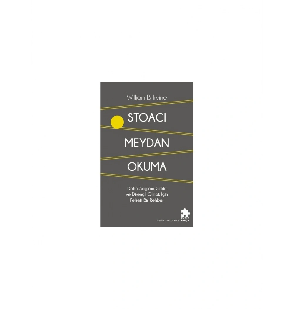 Stoacı Meydan Okuma William Irvine Eksik Parça