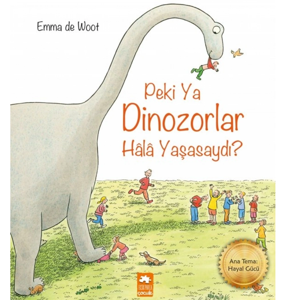 Peki Ya Dinazorlar Hala Yaşasaydı Eksik Parça