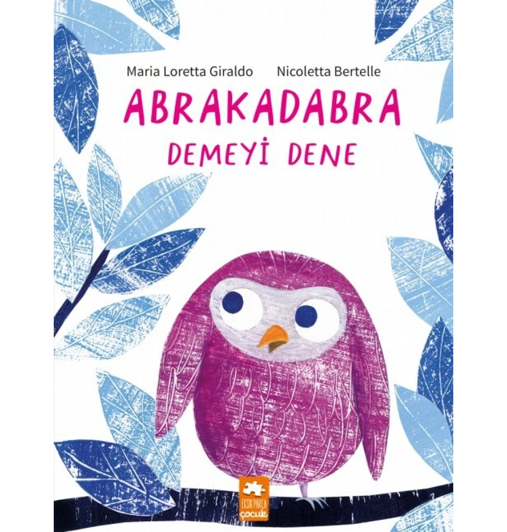 Abrakadabra Demeyi Dene Eksik Parça