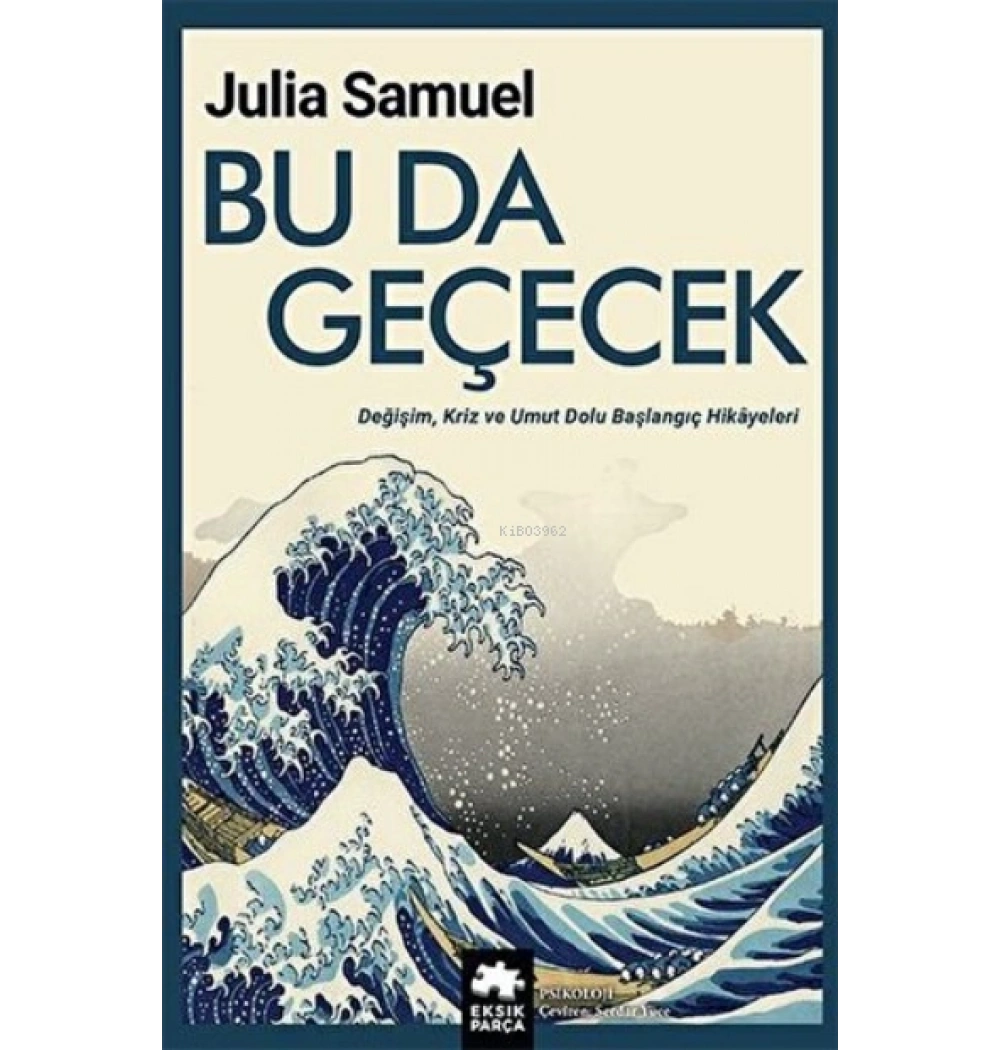 Bu Da Geçecek Julia Samuel Eksik Parça