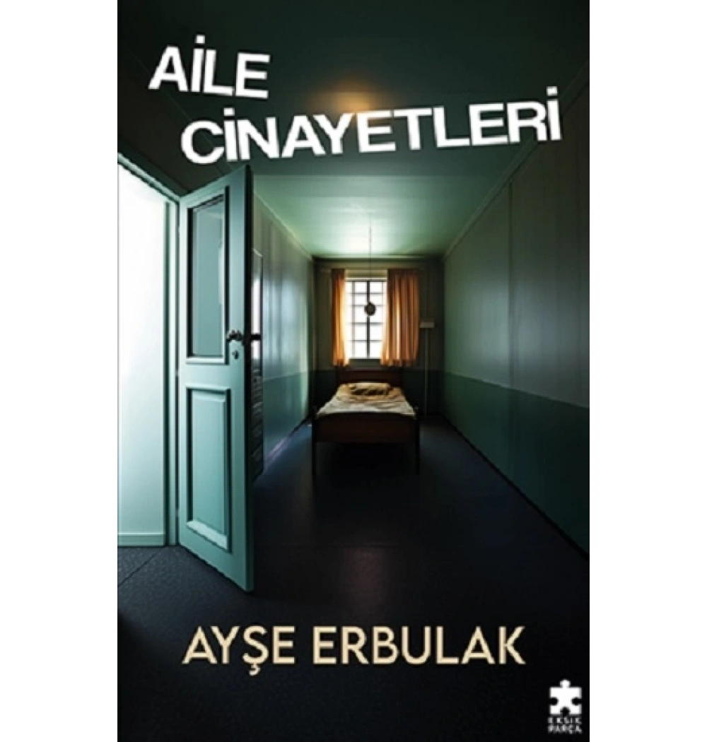 Aile Cinayetleri Ayşe Erbulak Eksik Parça
