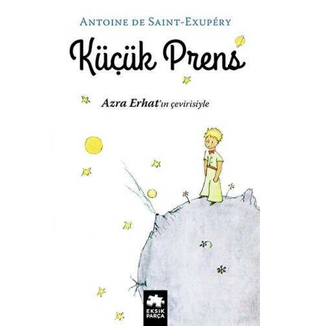 Küçük Prens Antonıe Saınt Exupery Eksik Parça