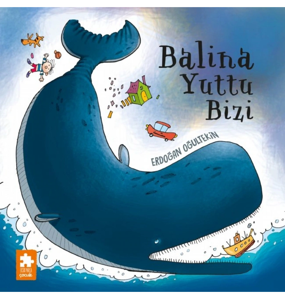 Balina Yuttu Bizi Eksikparça